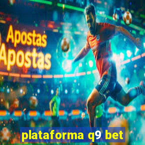 plataforma q9 bet